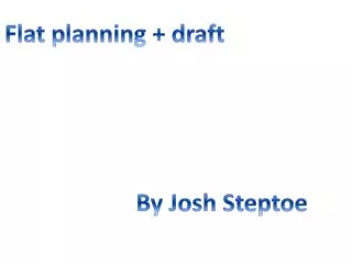 Flat planning + draft
