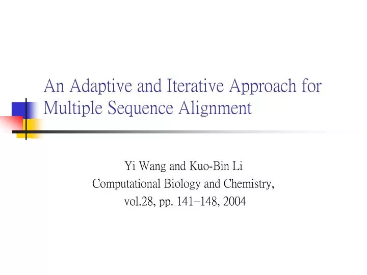 an adaptive and iterative approach for multiple sequence alignment