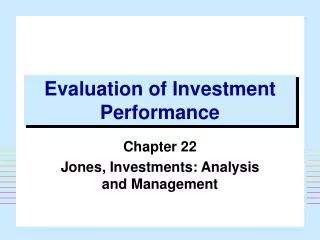 Evaluation of Investment Performance