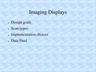Imaging Displays