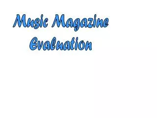 Music Magazine Evaluation