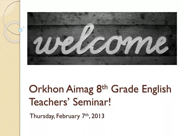 orkhon aimag 8 th grade english teachers seminar