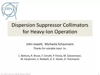 Dispersion Suppressor Collimators for Heavy-Ion Operation