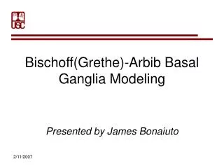Bischoff(Grethe)-Arbib Basal Ganglia Modeling