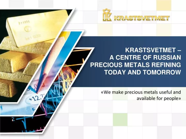 krastsvetmet a centre of russian precious metals refining today and tomorrow