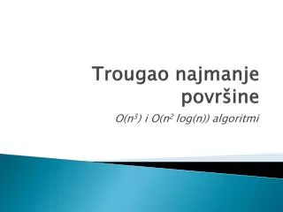 trougao najmanje povr ine