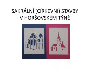 sakr ln c rkevn stavby v hor ovsk m t n