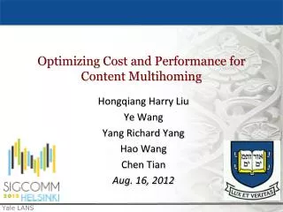 Optimizing Cost and Performance for Content Multihoming