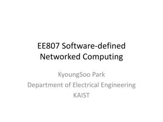 EE807 Software-defined Networked Computing