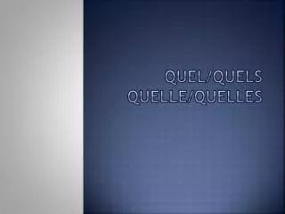 quel quels quelle quelles