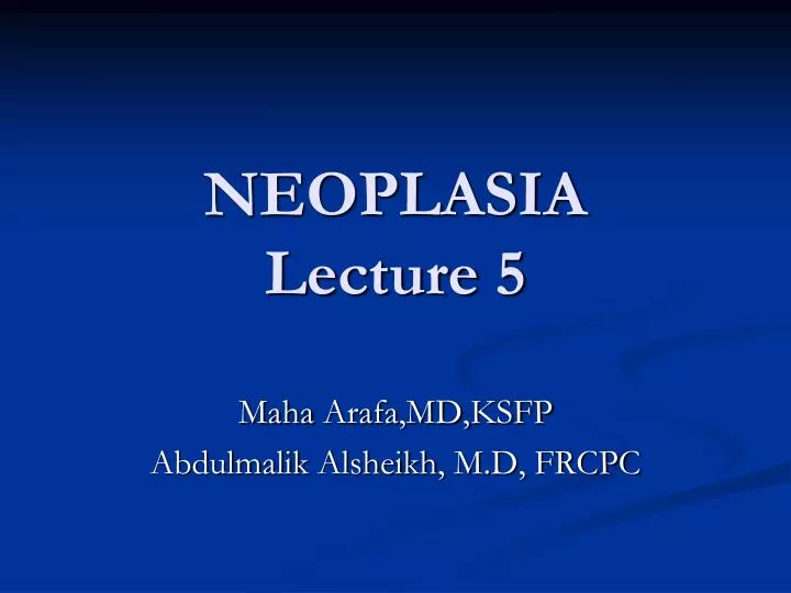 neoplasia lecture 5