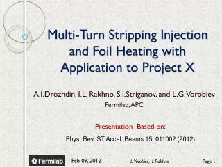 Multi-Turn Stripping Injection and Foil Heating with Application to Project X