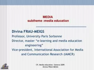 MEDIA subtheme :media education