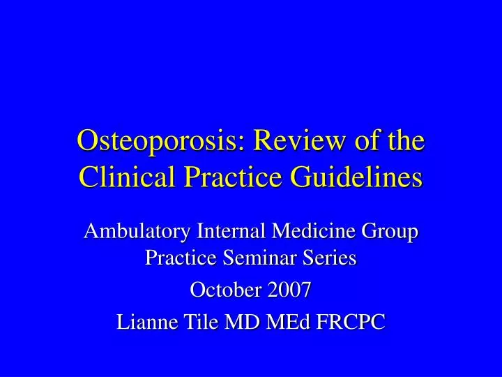 osteoporosis review of the clinical practice guidelines