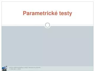 parametrick testy