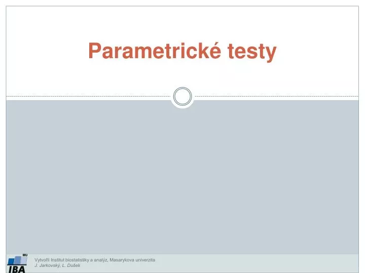 parametrick testy