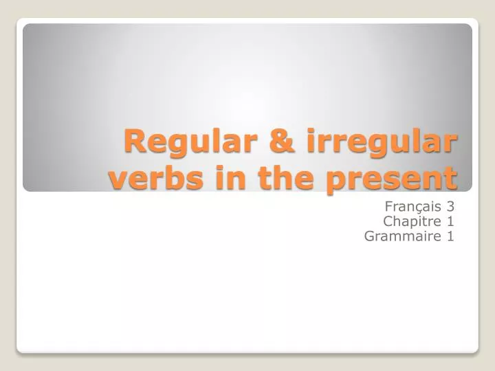 regular irregular verbs in the present