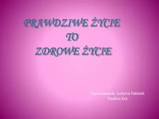 opracowanie justyna pabisek paulina kot