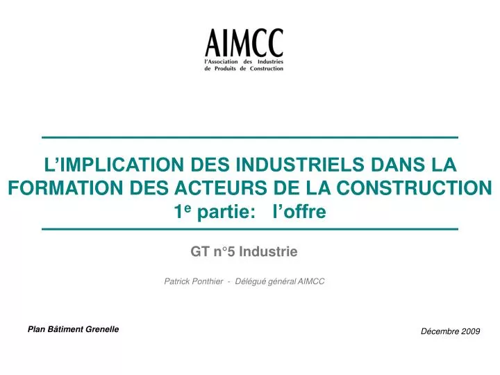 l implication des industriels dans la formation des acteurs de la construction 1 e partie l offre