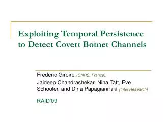 Exploiting Temporal Persistence to Detect Covert Botnet Channels