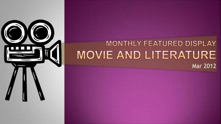 monthly featured display movie and literature
