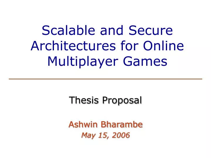 scalable and secure architectures for online multiplayer games