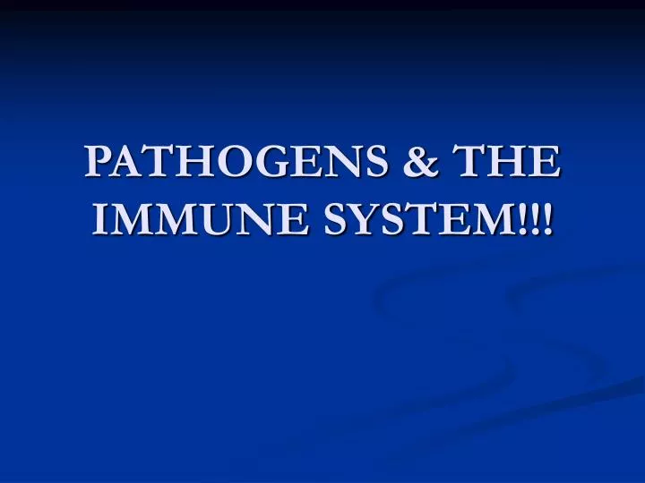 pathogens the immune system