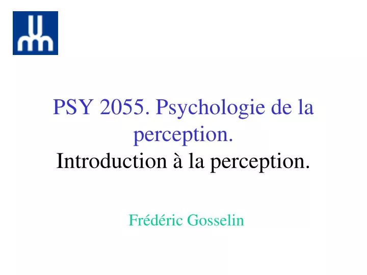 psy 2055 psychologie de la perception introduction la perception