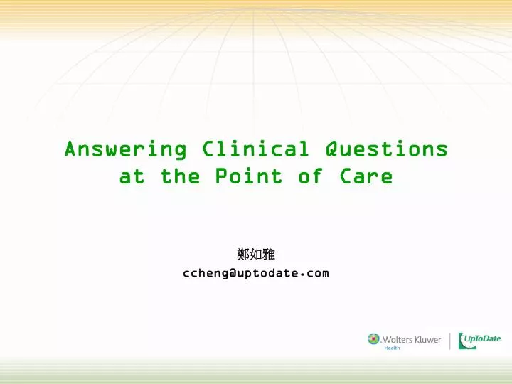 answering clinical questions at the point of care