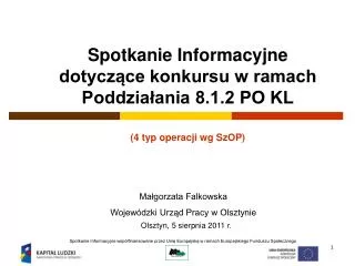 spotkanie informacyjne dotycz ce konkursu w ramach poddzia ania 8 1 2 po kl 4 typ operacji wg szop