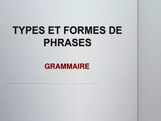 types et formes de phrases