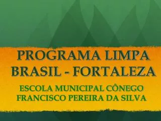 programa limpa brasil fortaleza