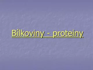 b lkoviny proteiny