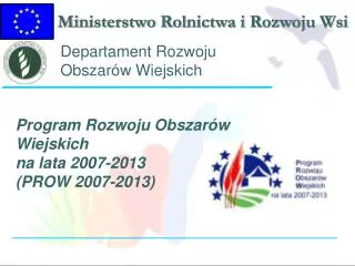 program rozwoju obszar w wiejskich na lata 2007 2013 prow 2007 2013