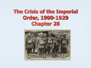 The Crisis of the Imperial Order, 1900-1929 Chapter 28