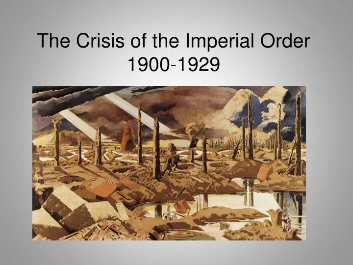 the crisis of the imperial order 1900 1929