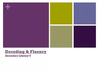 Decoding &amp; Fluency Secondary Literacy 6