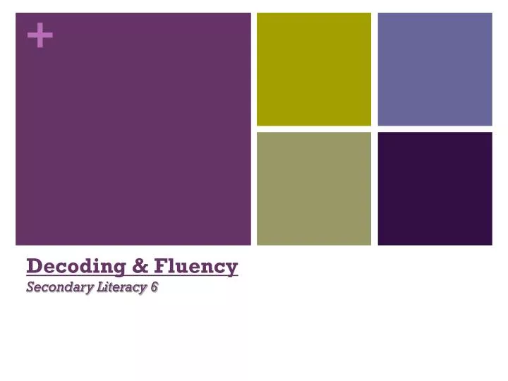 decoding fluency secondary literacy 6