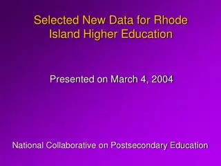 Selected New Data for Rhode Island Higher Education
