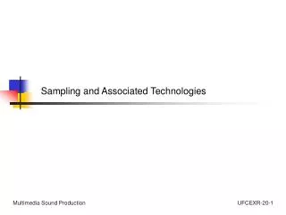 Sampling and Associated Technologies