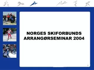 norges skiforbunds arrang rseminar 2004