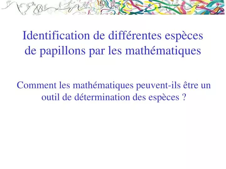 identification de diff rentes esp ces de papillons par les math matiques