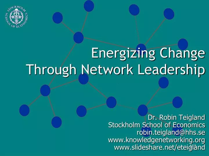 energizing change through network leadership