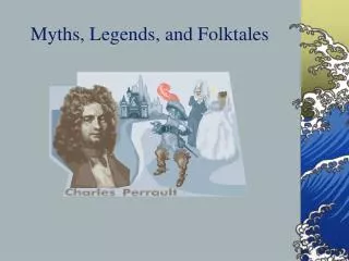 Myths, Legends, and Folktales