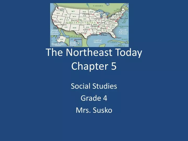 the northeast today chapter 5