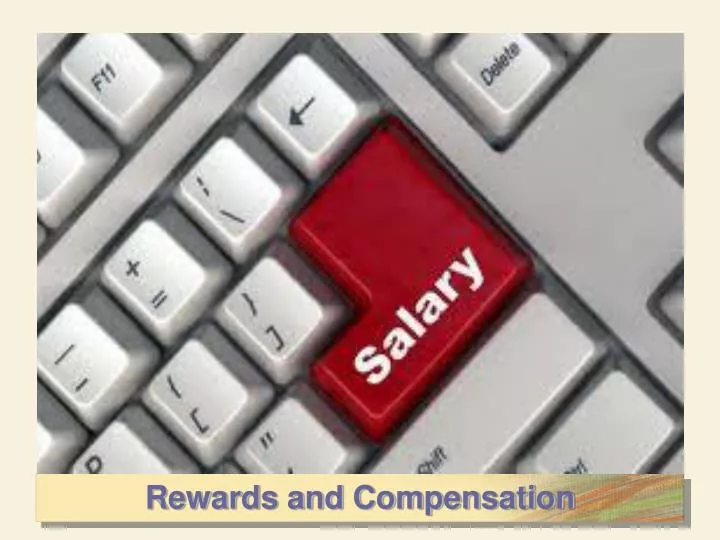 rewards and compensation