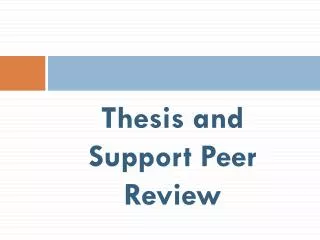 Thesis and Support Peer Review