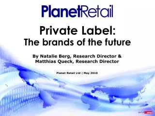 Private Label: The brands of the future
