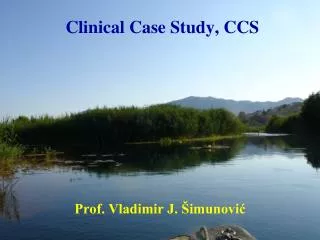 Clinical Case Study, CCS