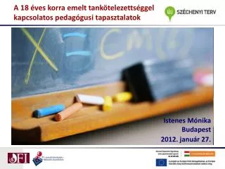 a 18 ves korra emelt tank telezetts ggel kapcsolatos pedag gusi tapasztalatok